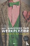 Ceulemans, Ilse, Ornelis, Serge - Het ministerie van Werkplezier