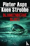 Aspe, Pieter, Strobbe, Koen - Blankenberge Blues