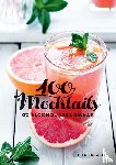 Deweer, Hilde - 100 Mocktails
