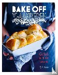  - Geluk uit de oven - Bake Off'Vlaanderen