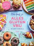 Excell, Becky - Hoe bak je alles glutenvrij