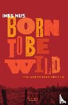 Nijs, Ines - Born To Be Wild