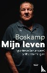 Boskamp, Jan - Boskamp. Mijn leven. Sportieve (en andere) ontboezemingen