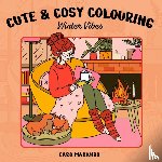 Marando, Caro - Cute & Cosy Colouring. Winter vibes
