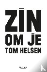 Helsen, Tom - Zin om je Tom Helsen