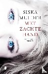 Mulder, Siska - Met zachte hand