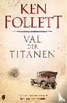 Follett, Ken - Val der titanen - Deel 1 van de Century-trilogie