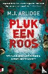 Arlidge, M.J. - Pluk een roos