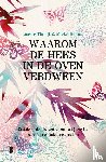 Thooft, Lisette, Bouma, Mieke - Waarom de heks in de oven verdween