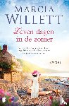 Willett, Marcia - Zeven dagen in de zomer - Een strandhuis aan de kust van Devon brengt drie mensen bij elkaar die op een kruispunt in hun leven staan