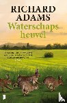 Adams, Richard - Waterschapsheuvel - De epische reis van een groep konijnen naar een nieuwe woonplaats