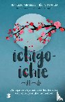 Miralles, Francesc, García, Héctor - Ichigo-ichie - De Japanse wijsheid voor het beleven van onvergetelijke momenten