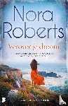 Roberts, Nora - Verover je droom