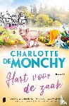 Monchy, Charlotte de - Hart voor de zaak