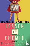 Garmus, Bonnie - Lessen in chemie - Het leven is niet makkelijk voor een vrouwelijke scheikundige in de jaren vijftig. Gelukkig is de briljante Elizabeth niet voor één gat te vangen.