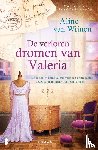 Wijnen, Aline van - De verloren dromen van Valeria - Door het lot komt Valeria voor een onmogelijke keuze te staan, maar welk pad is juist?