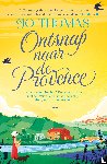 Thomas, Jo - Ontsnap naar de Provence - Na haar scheiding blijft Del alleen achter met een vervallen Franse boerderij. Hoe gaat ze dit oplossen?