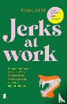 West, Tessa - Jerks at Work