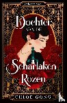 Gong, Chloe - Dochter van de Scharlaken Rozen