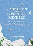 Sweet, Corinne - 2 minuten voor een positieve mindset