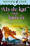 Conte, Cate - Als de kat van huis is