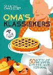 Stichting Oma's Soep - Oma's klassiekers - 50 heerlijke recepten met een goed verhaal