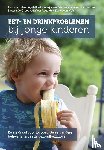 Engel-Hoek, Lenie van den, Gerven, Marjo van, Haaften, Leenke van, Groot, Sandra de, Lagarde, Marloes, Hulst, Karen van - Eet- en drinkproblemen bij jonge kinderen