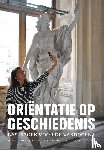 Riessen, Marcel van, Rovers, Frits, Wilschut (red.), Arie - Oriëntatie op geschiedenis