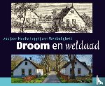 Mensink, Jan, Schackmann, Wil, Sens, Angelie - Droom en Weldaad