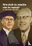 Strootman, J.C. - Wie stuit de rebellie van de massa? - P.J. Bouman 1902-1977