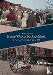 Broersma, Koert, Rossing, Gerard - Kamp Westerbork gefilmd - Het verhaal over een unieke film uit 1944