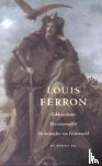 Ferron, Louis - Gekkenschemer ; Het stierenoffer ; De keisnijder van Fichtenwald