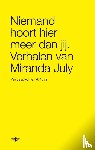 July, M. - Niemand hoort hier meer dan jij