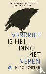Porter, Max - Verdriet is het ding met veren