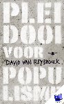 Reybrouck, David Van - Pleidooi voor populisme