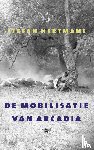 Hertmans, Stefan - De mobilisatie van Arcadia