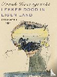 Koenegracht, Frank - Lekker dood in eigen land