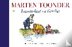 Toonder, Marten - Trammelant en tierelier - alle verhalen van Olivier B. Bommel en Tom Poes