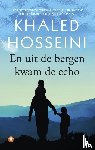 Hosseini, Khaled - En uit de bergen kwam de echo