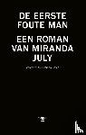 July, Miranda - De eerste foute man