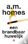 Homes, Amy - Een brandbaar huwelijk