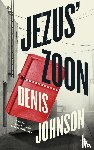 Johnson, Denis - Jezus' zoon