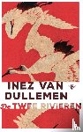 Dullemen, Inez van - De twee rivieren