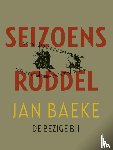 Baeke, Jan - Seizoensroddel
