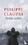Claudel, Philippe - Grijze zielen