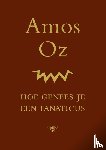Oz, Amos - Hoe genees je een fanaticus