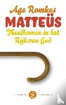 Romkes, A. - Matteus - thuiskomen in het Rijk van God