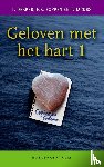 Dekker, L., Foppen, E.K., Jacobs, T. - GELOVEN MET HET HART 1