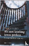  - Als een leerling leren preken