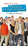 Jong, Nicolien de - Werken aan je moraal
